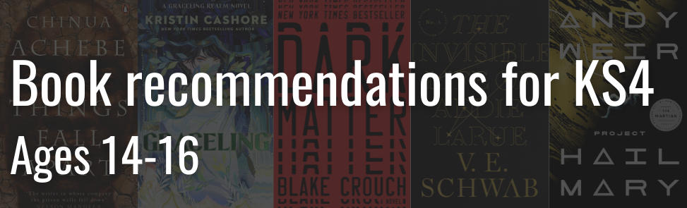 Book recommendations for KS4 Ages 14-16